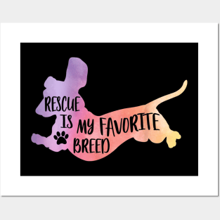 Rescue Is My Favorite Breed Posters and Art